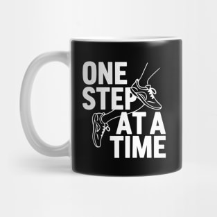 One Step At A Time Inspirational Quotes Mug